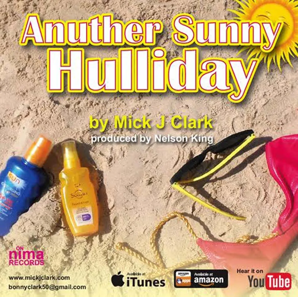 Mick J. Clark on “Anuther Sunny Hulliday” new single