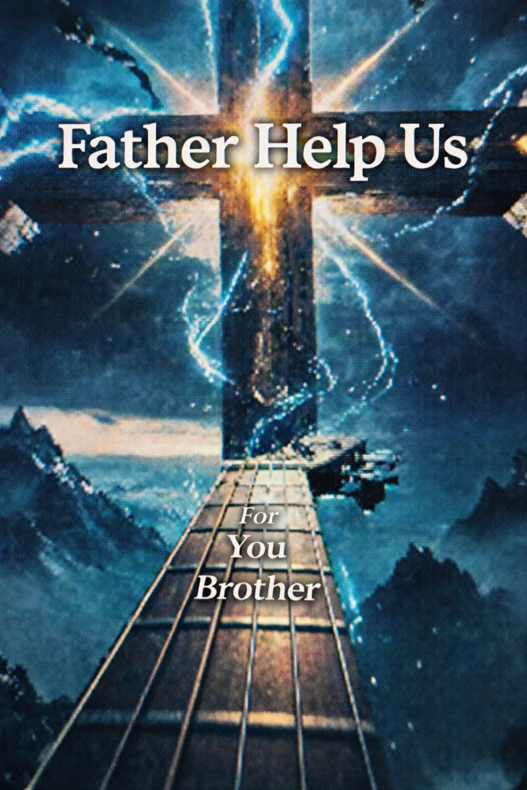 For You Brother's new one is "Father Help Us "